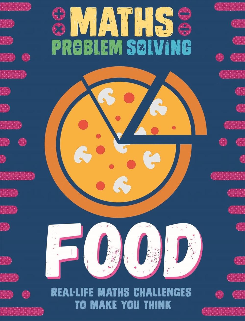 Maths Problem Solving: Food by Anita Loughrey - ISBN: 9781526307941