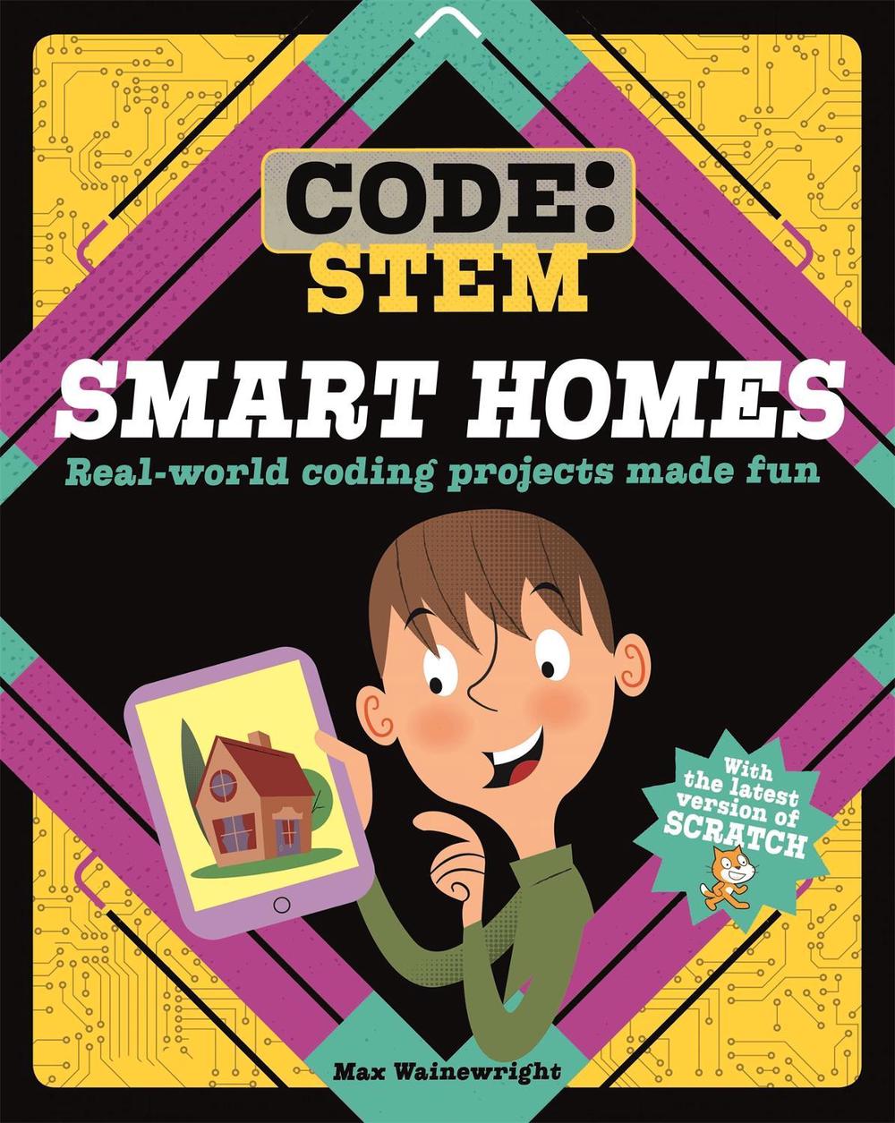 Code: STEM: Smart Homes by Max Wainewright - ISBN: 9781526308757