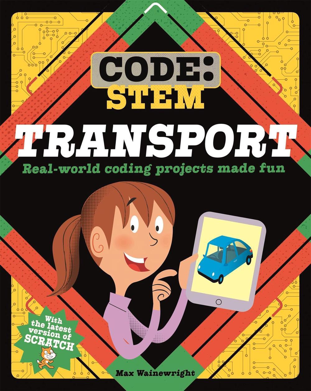 Code: STEM: Transport by Max Wainewright - ISBN: 9781526308771