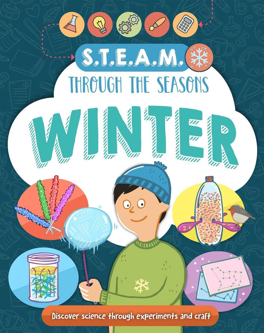 STEAM through the seasons: Winter by Anna Claybourne - ISBN: 9781526309525