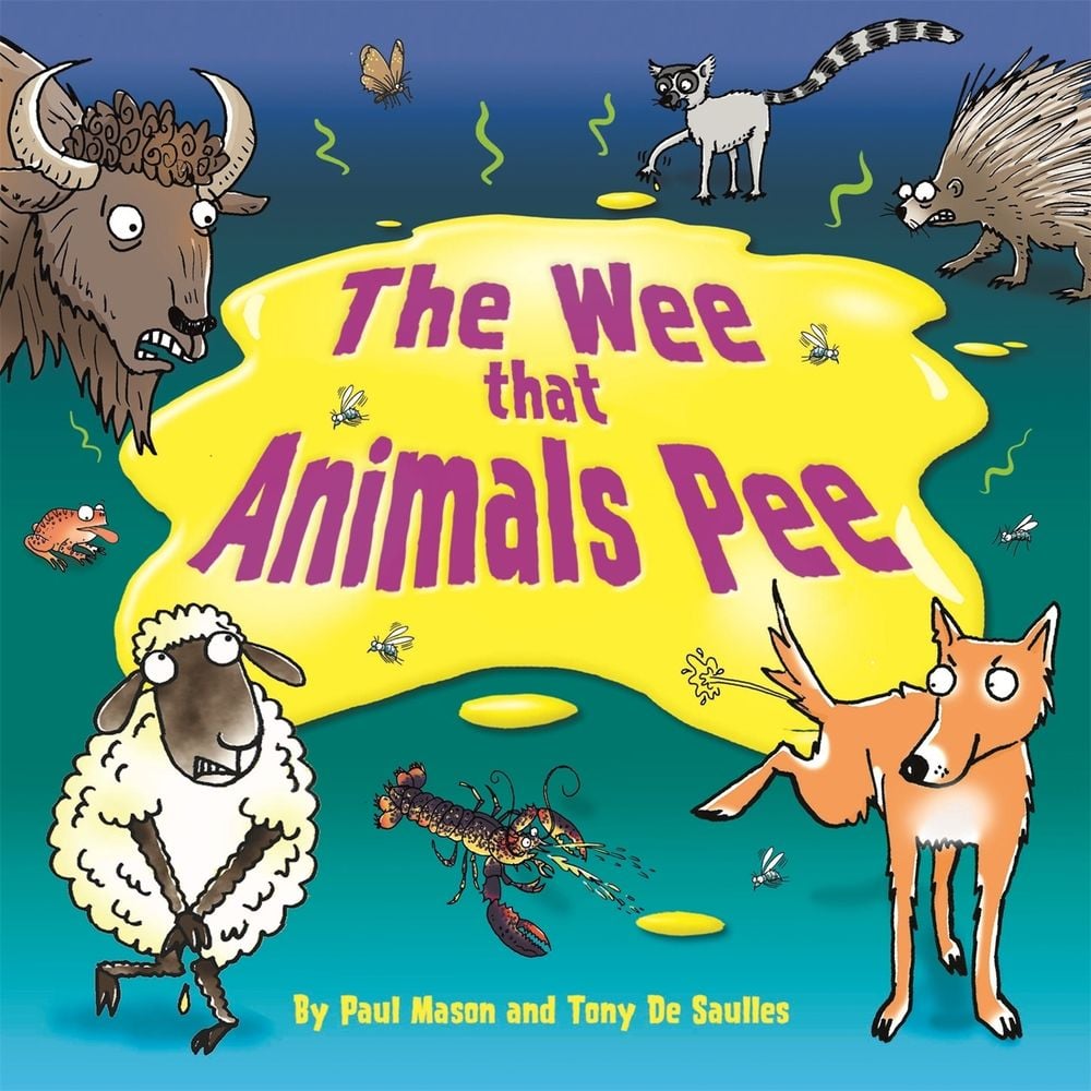 The Wee that Animals Pee by Paul Mason - ISBN: 9781526309723