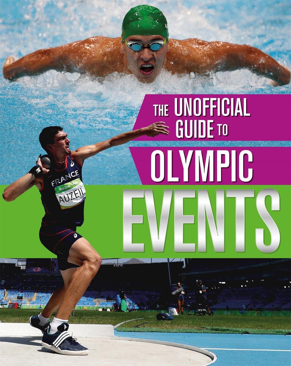 The Unofficial Guide to the Olympic Games: Events by Paul Mason - ISBN: 9781526310200