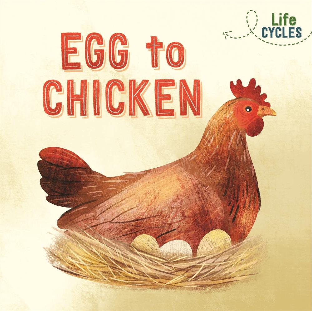Life Cycles: Egg to Chicken by Rachel Tonkin - ISBN: 9781526310262