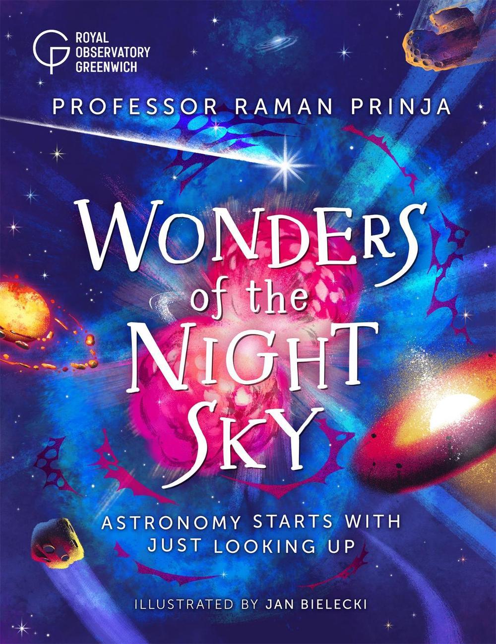 Wonders of the Night Sky by Raman Prinja - ISBN: 9781526312198