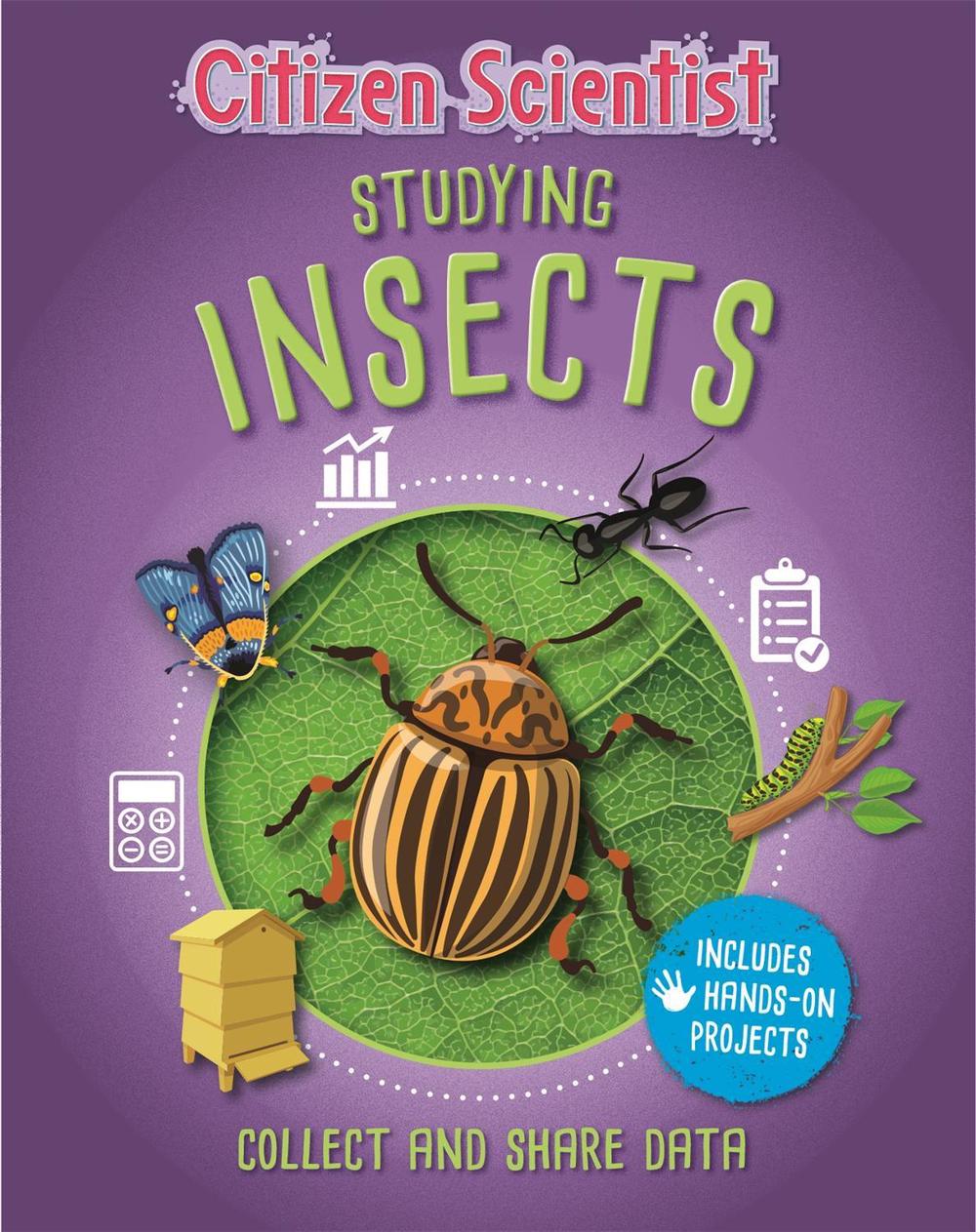 Citizen Scientist: Studying Insects, 9781526312266