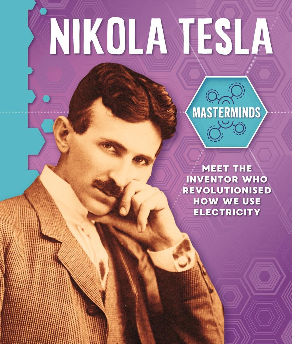 Masterminds: Nikola Tesla by Izzi Howell - ISBN: 9781526312761
