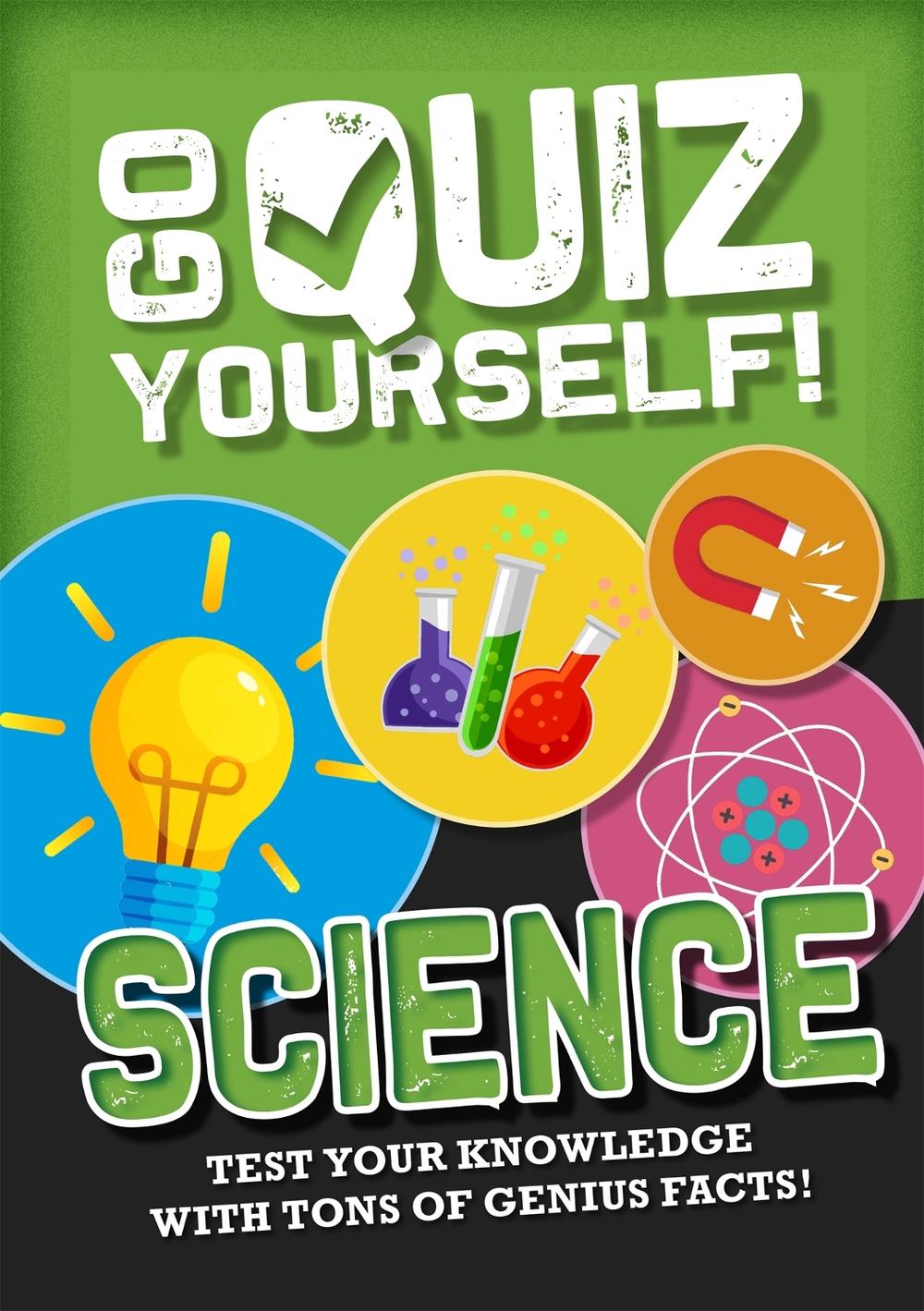 Go Quiz Yourself!: Science, 9781526312860