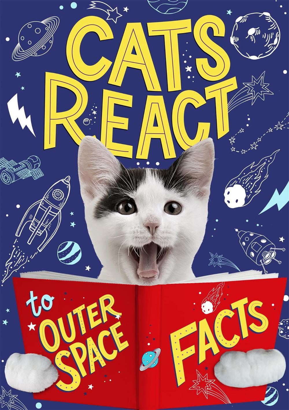 Cats React to Outer Space Facts by Izzi Howell - ISBN: 9781526313423