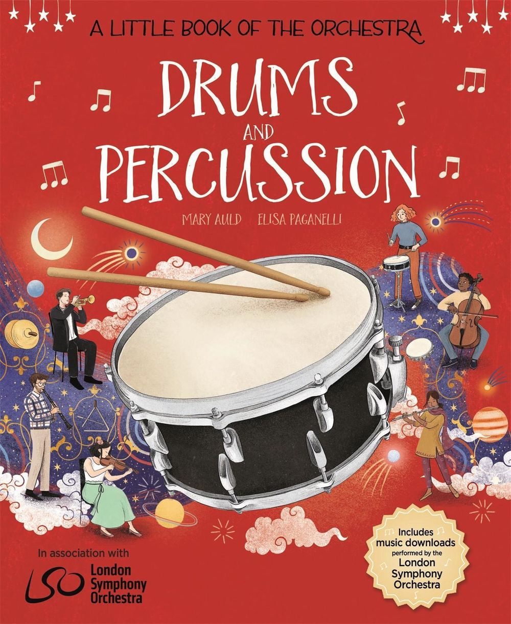 A Little Book of the Orchestra: Drums and Percussion by Mary Auld - ISBN: 9781526314673