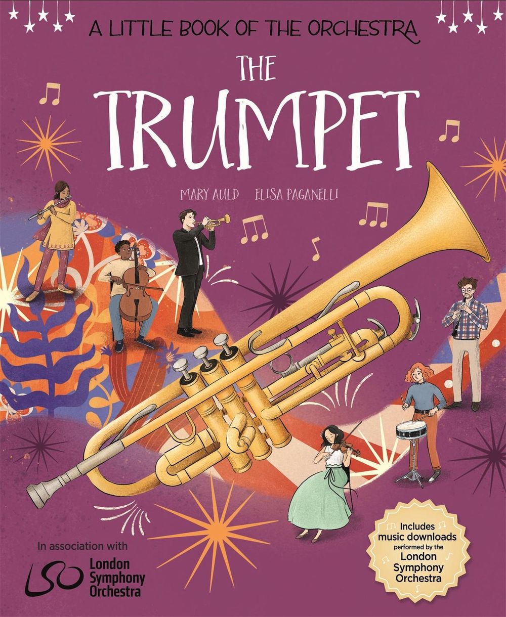 A Little Book of the Orchestra: The Trumpet by Mary Auld - ISBN: 9781526314727