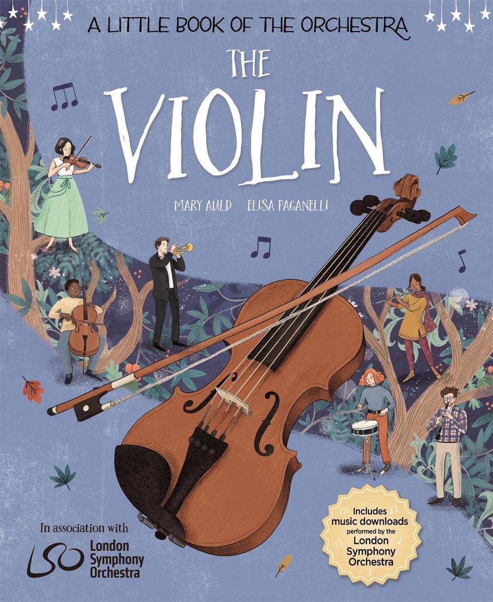 A Little Book of the Orchestra: The Violin, 9781526314741