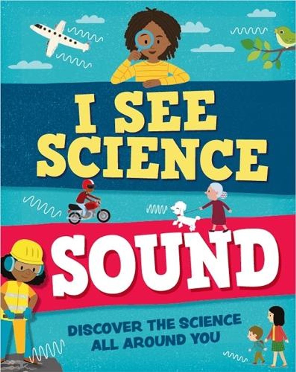 I See Science: Sound by Izzi Howell - ISBN: 9781526315090
