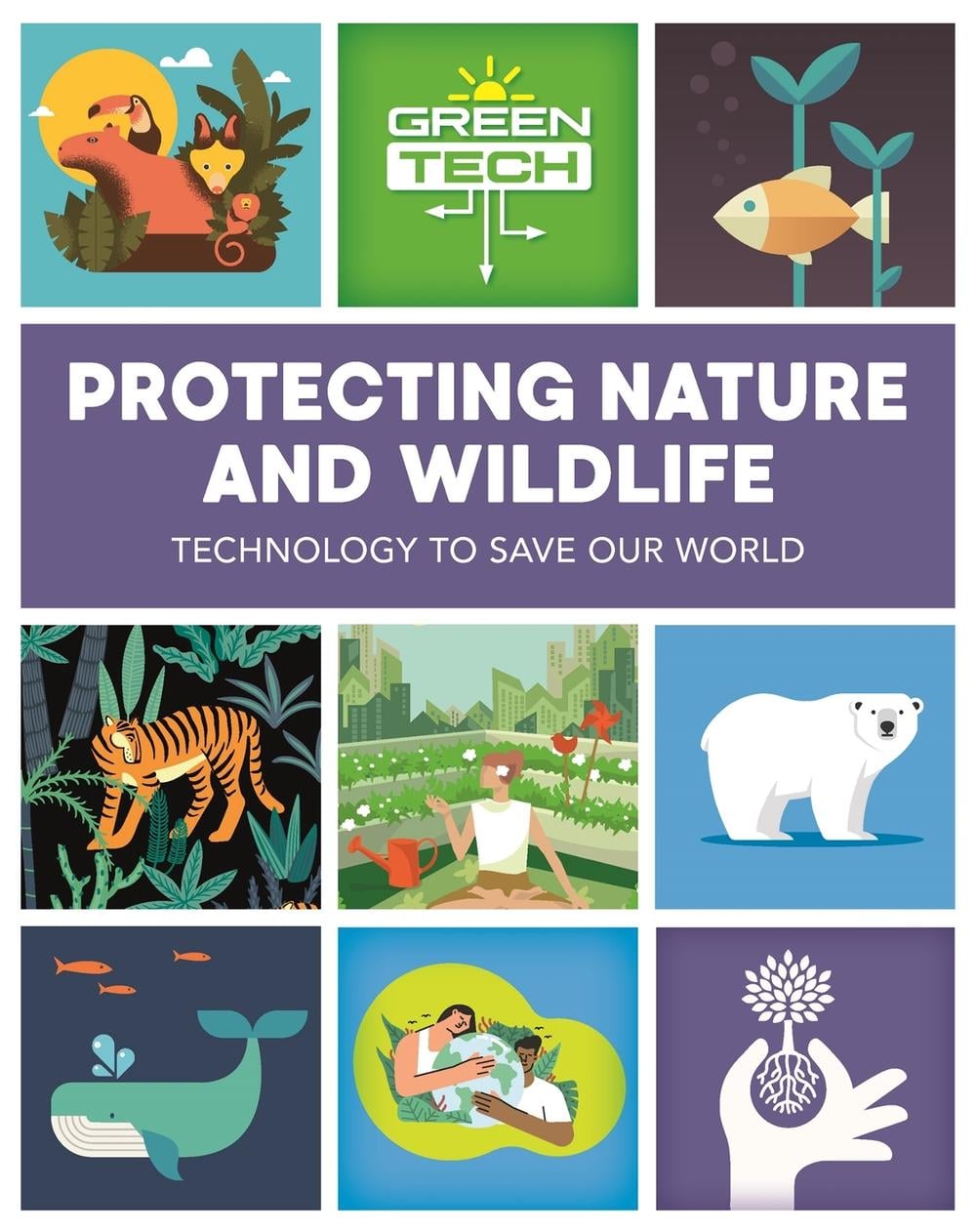 Green Tech: Protecting Nature and Wildlife by Alice Harman - ISBN: 9781526315212