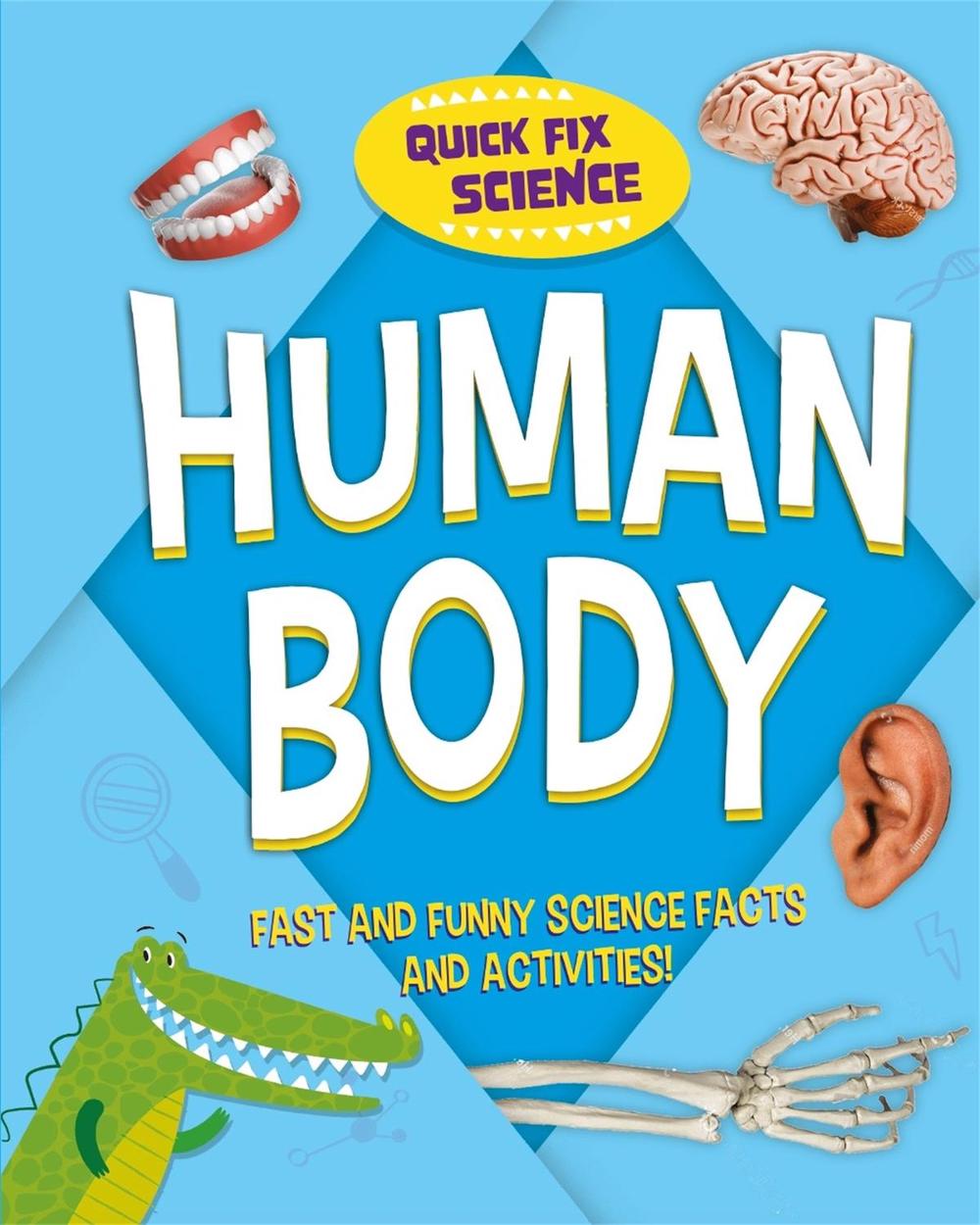 Quick Fix Science: Human Body by Paul Mason - ISBN: 9781526315823