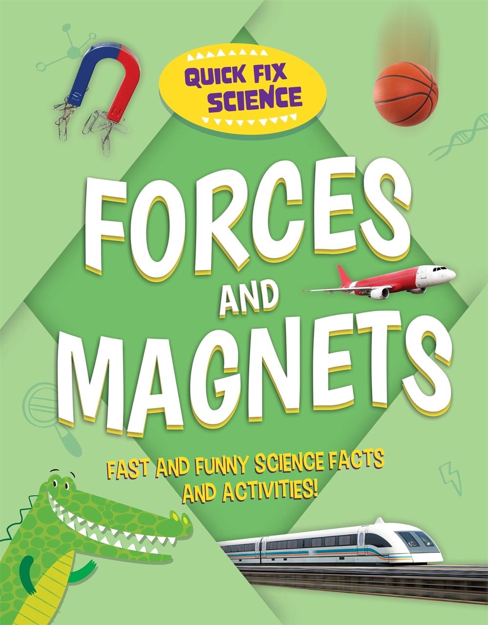 Quick Fix Science: Forces and Magnets by Paul Mason - ISBN: 9781526315878