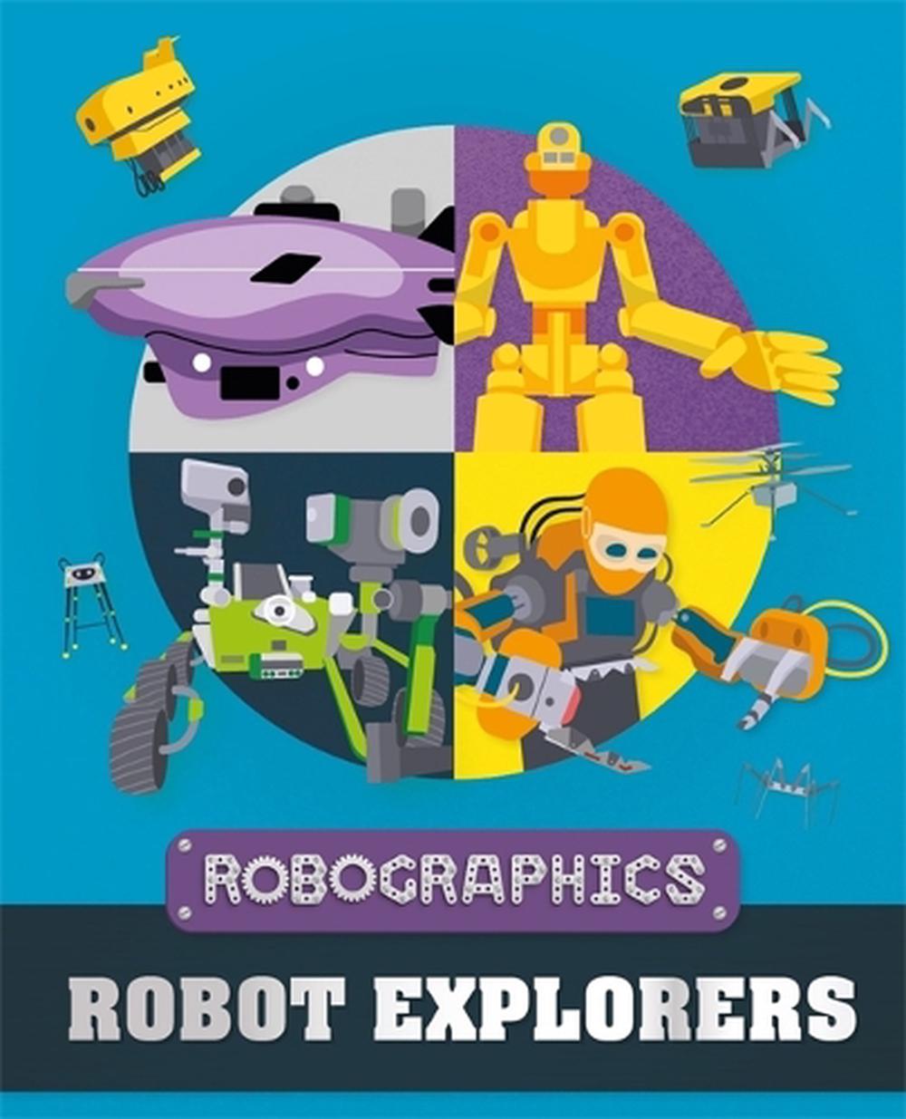 Robographics: Robot Explorers, 9781526316400