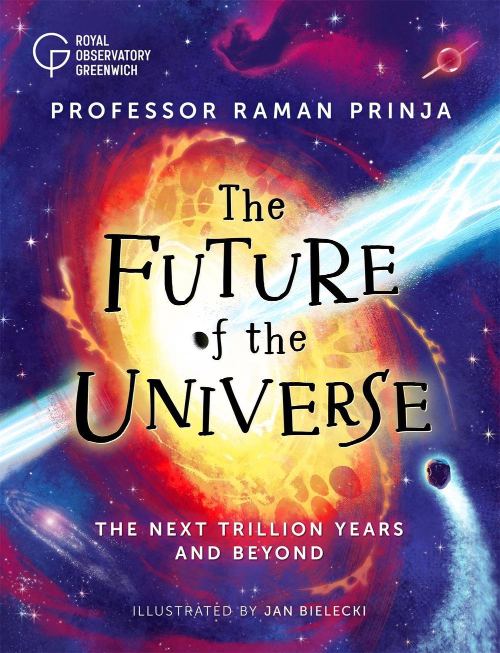 The Future of the Universe by Raman Prinja - ISBN: 9781526316479