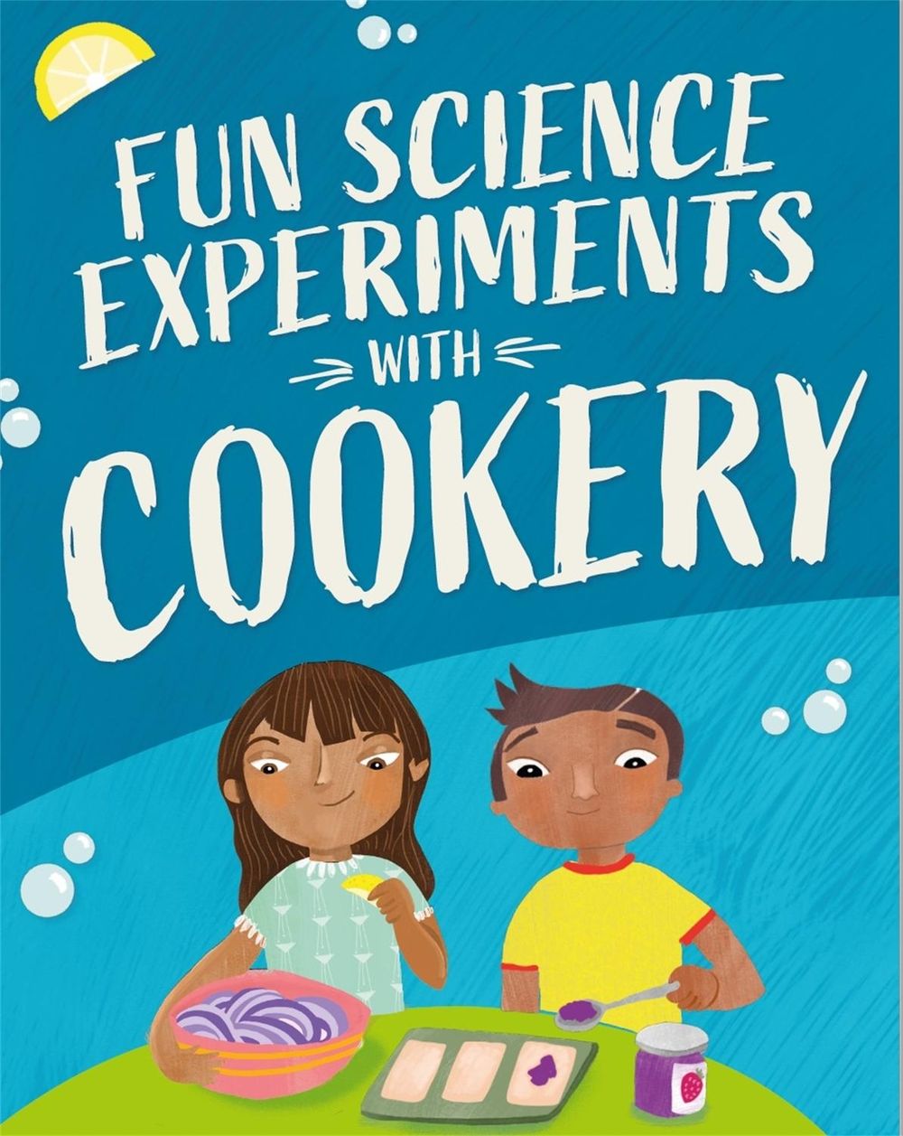 Fun Science: Experiments with Cookery by Claudia Martin - ISBN: 9781526316745