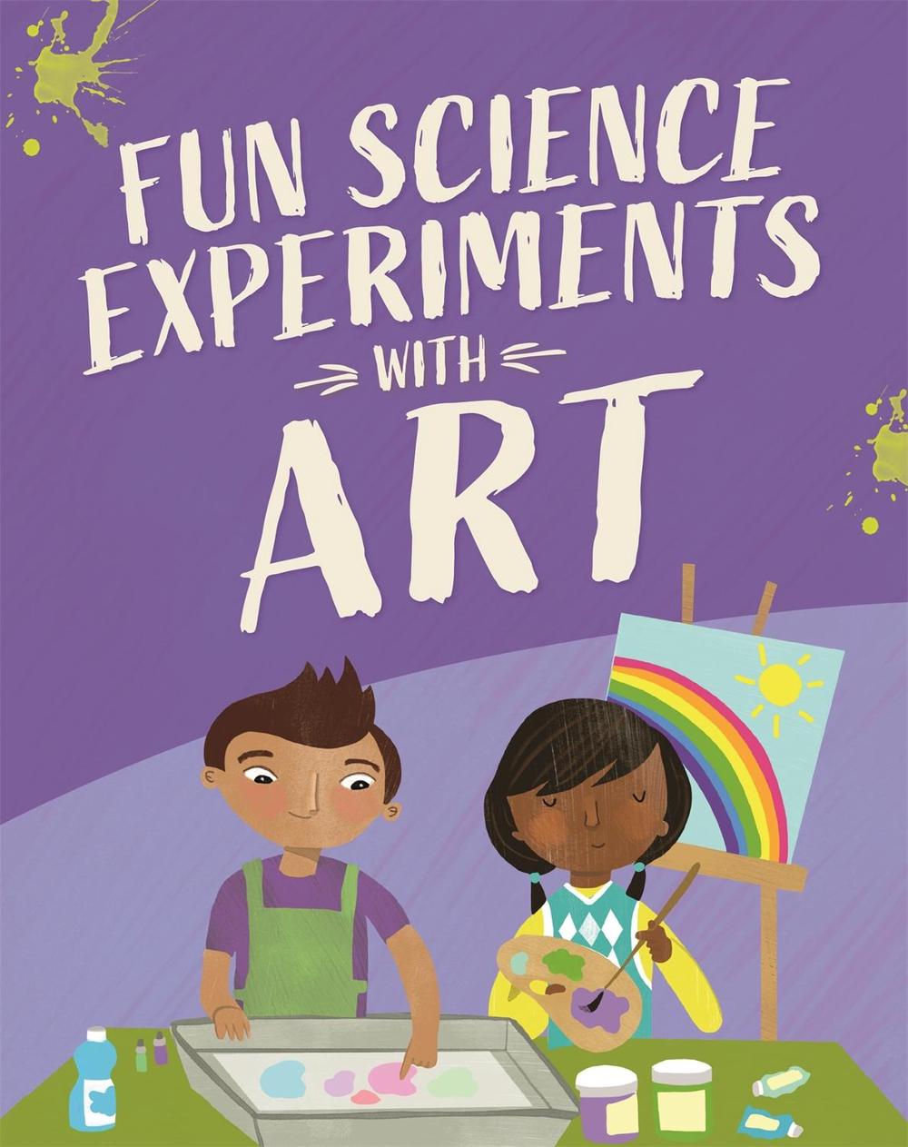 Fun Science: Experiments with Art by Claudia Martin - ISBN: 9781526316783