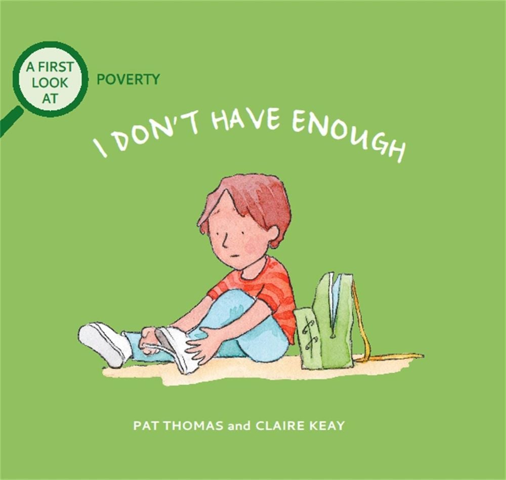 A First Look At: Poverty: I Don't Have Enough by Pat Thomas - ISBN: 9781526317575