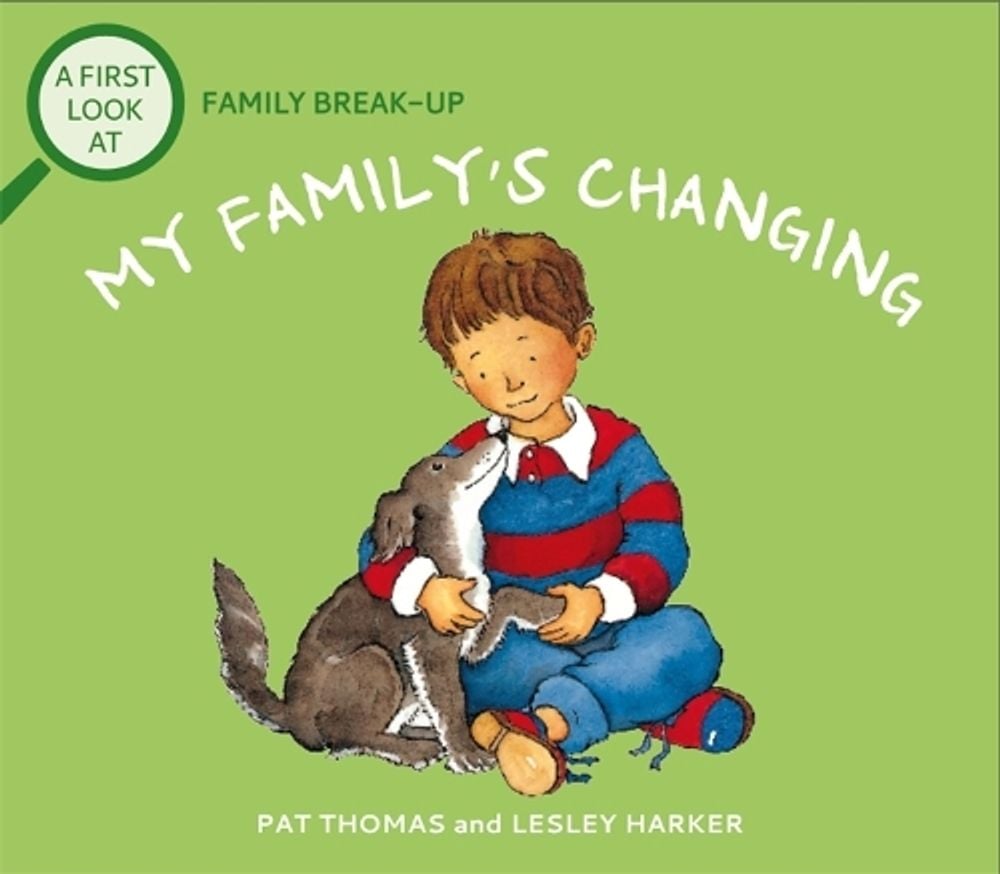 A First Look At: Family Break-Up: My Family's Changing by Pat Thomas - ISBN: 9781526317674