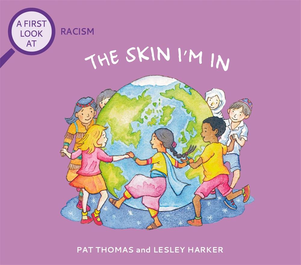 A First Look At: Racism: The Skin I'm In, 9781526317759