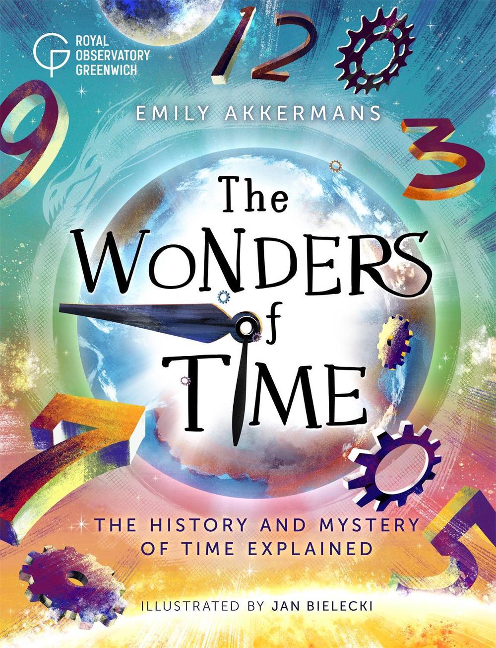 The Wonders of Time by Emily Akkermans - ISBN: 9781526318244