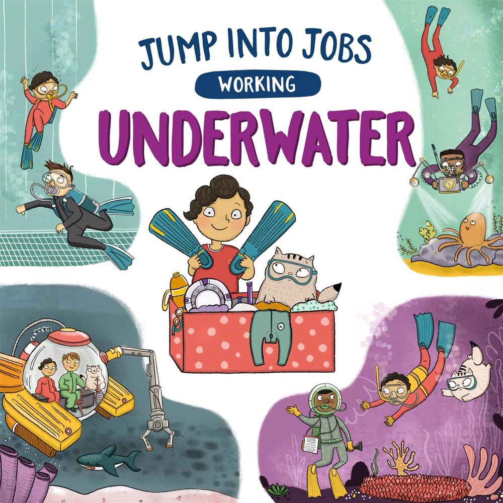 Jump into Jobs: Working Underwater by Kay Barnham - ISBN: 9781526318893
