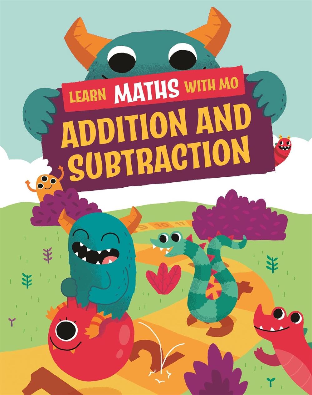 Learn Maths with Mo: Addition and Subtraction by Hilary Koll - ISBN: 9781526318947