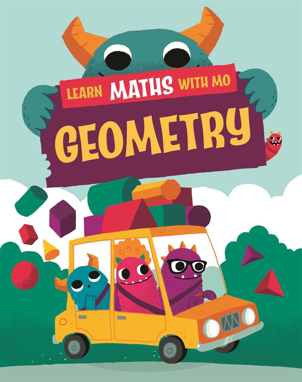 Learn Maths with Mo: Geometry by Hilary Koll - ISBN: 9781526319029