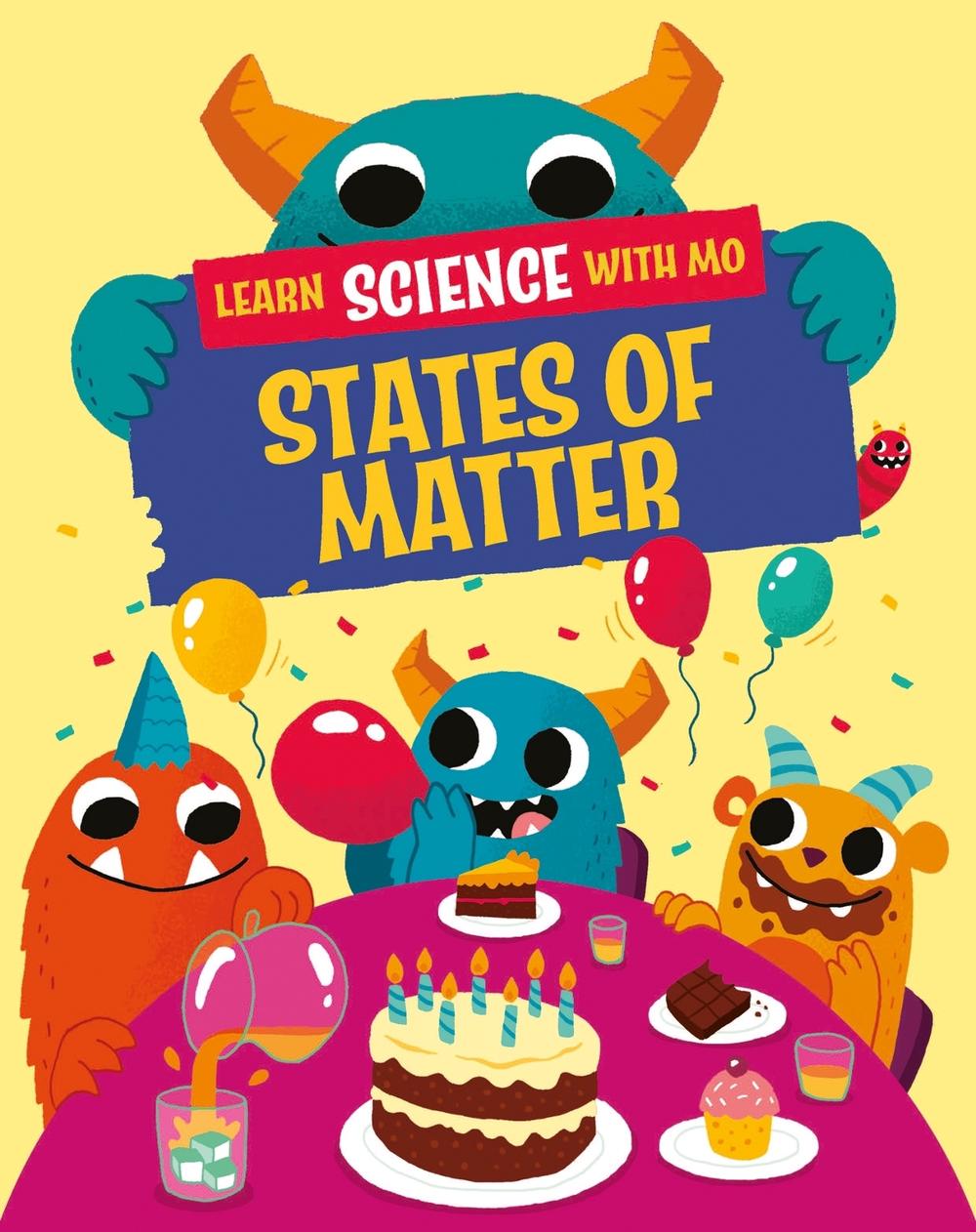 Learn Science with Mo: States of Matter by Paul Mason - ISBN: 9781526319272