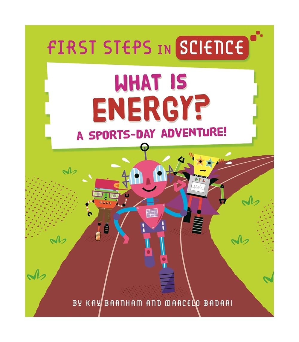 First Steps in Science: First Steps in Science: What is Energy? by Kay Barnham - ISBN: 9781526320148