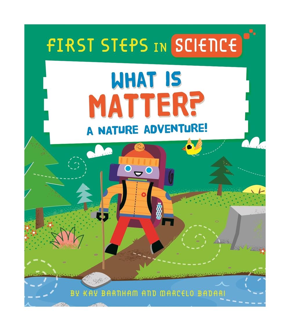 First Steps in Science: First Steps in Science: What is Matter? by Kay Barnham - ISBN: 9781526320162