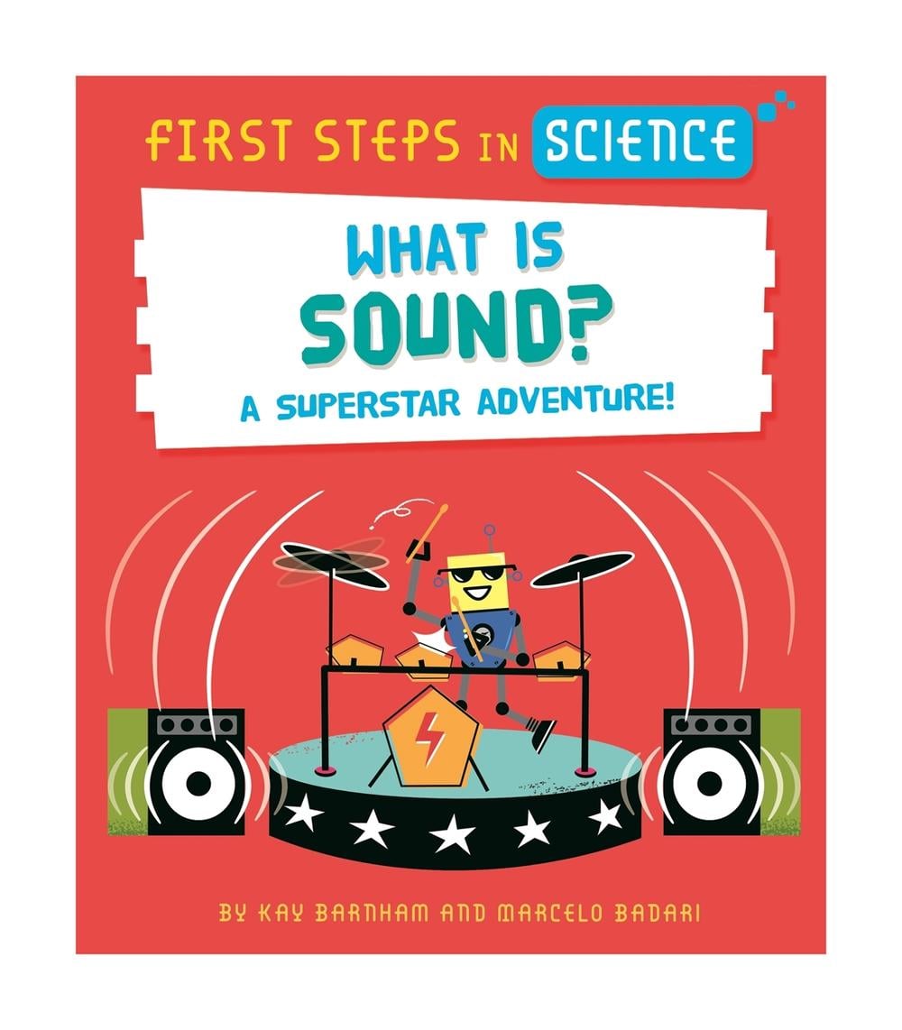 First Steps in Science: First Steps in Science: What is Sound? by Kay Barnham - ISBN: 9781526320230