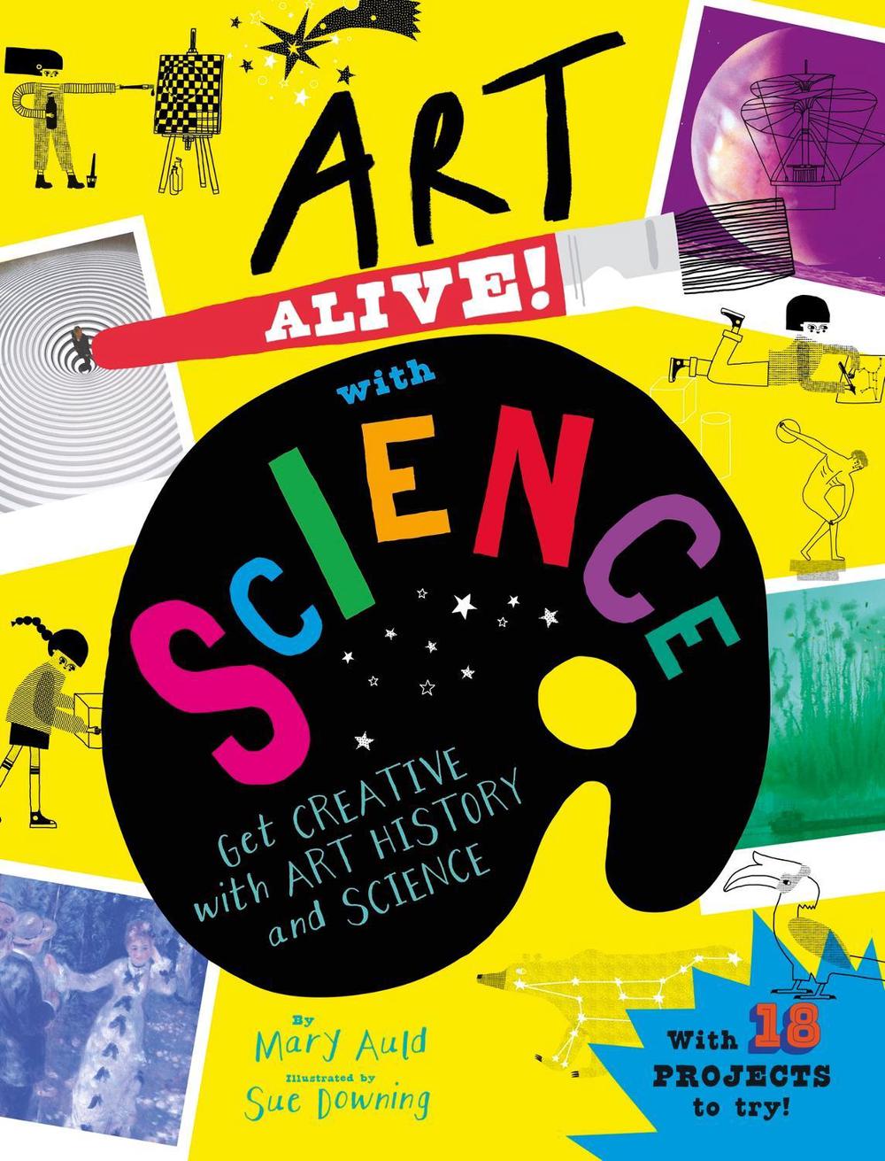 Art Alive! with Science by Mary Auld - ISBN: 9781526320667
