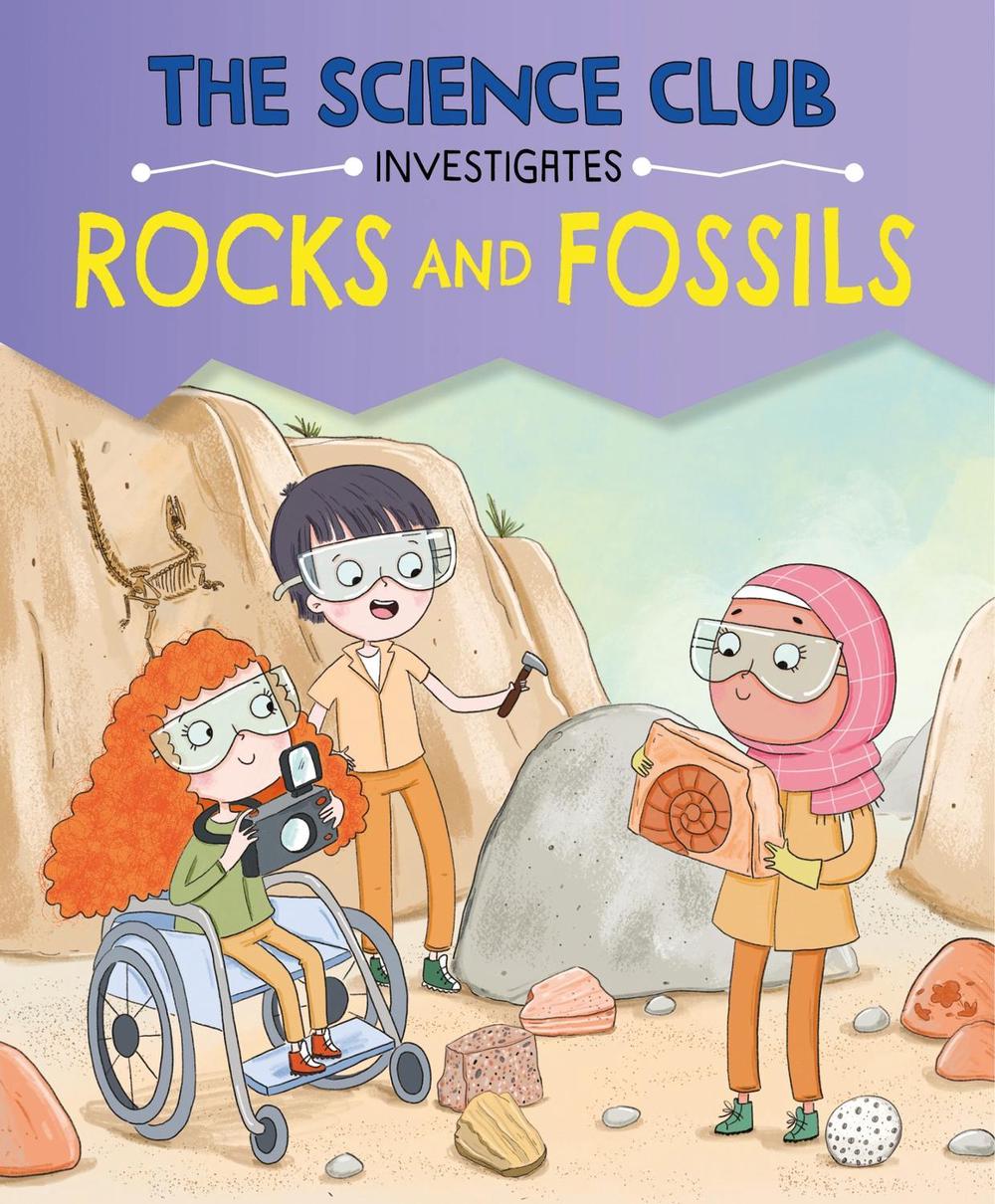 The Science Club Investigates: Rocks and Fossils by Mary Auld - ISBN: 9781526321046