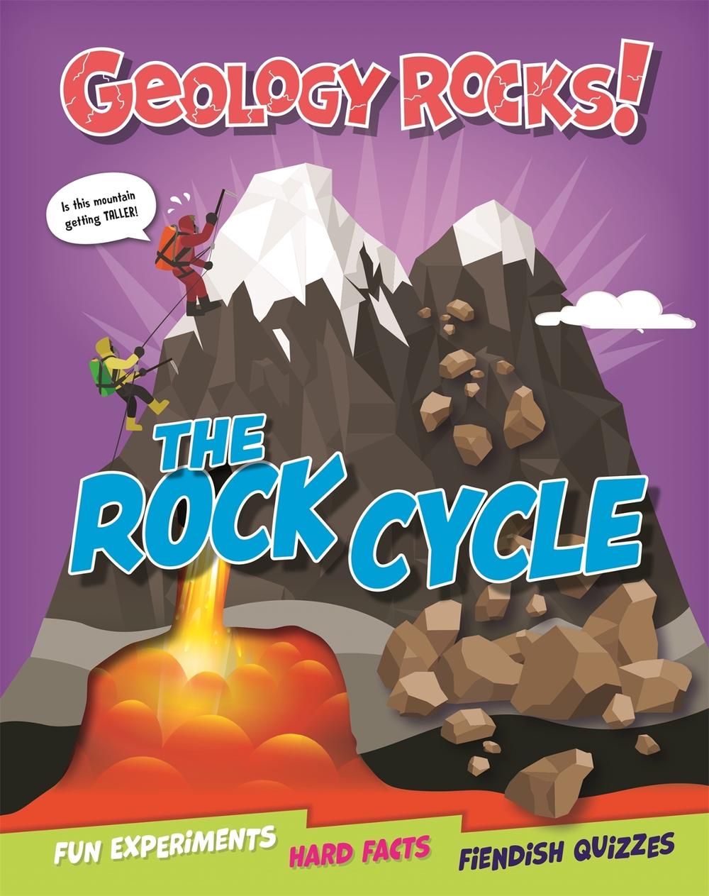 Geology Rocks!: The Rock Cycle, 9781526321350