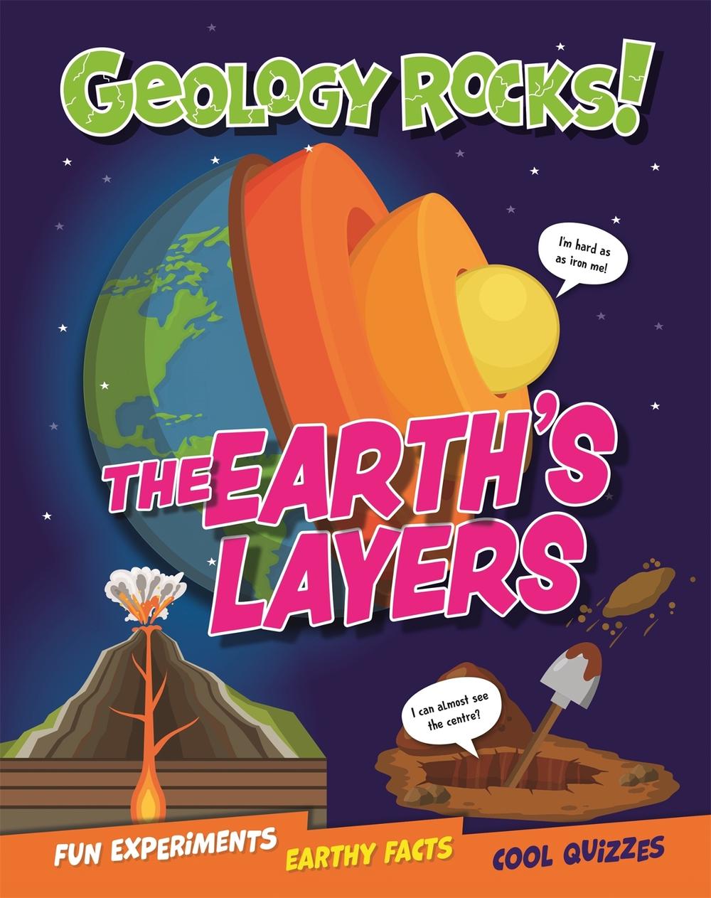 Geology Rocks!: The Earth's Layers by Izzi Howell - ISBN: 9781526321404