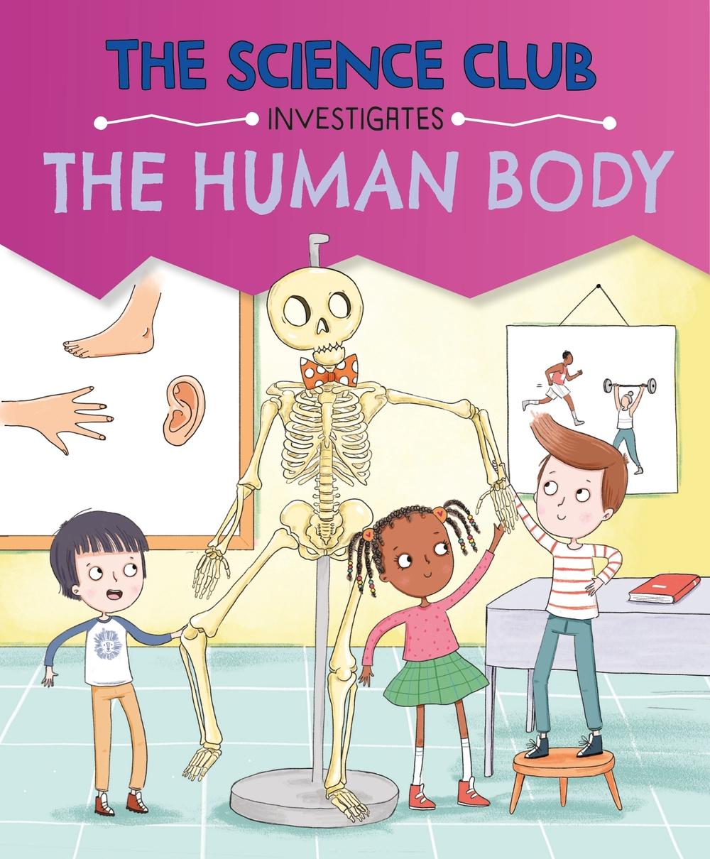 The Science Club Investigates: The Human Body by Mary Auld - ISBN: 9781526321602