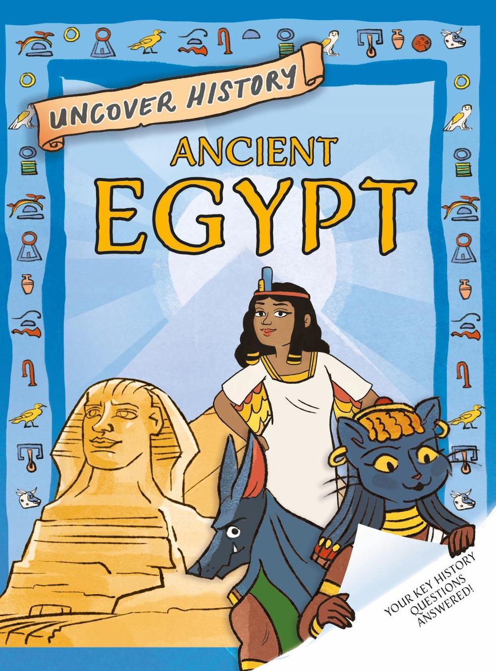 Uncover History: Ancient Egypt by Rachel Minay - ISBN: 9781526321763