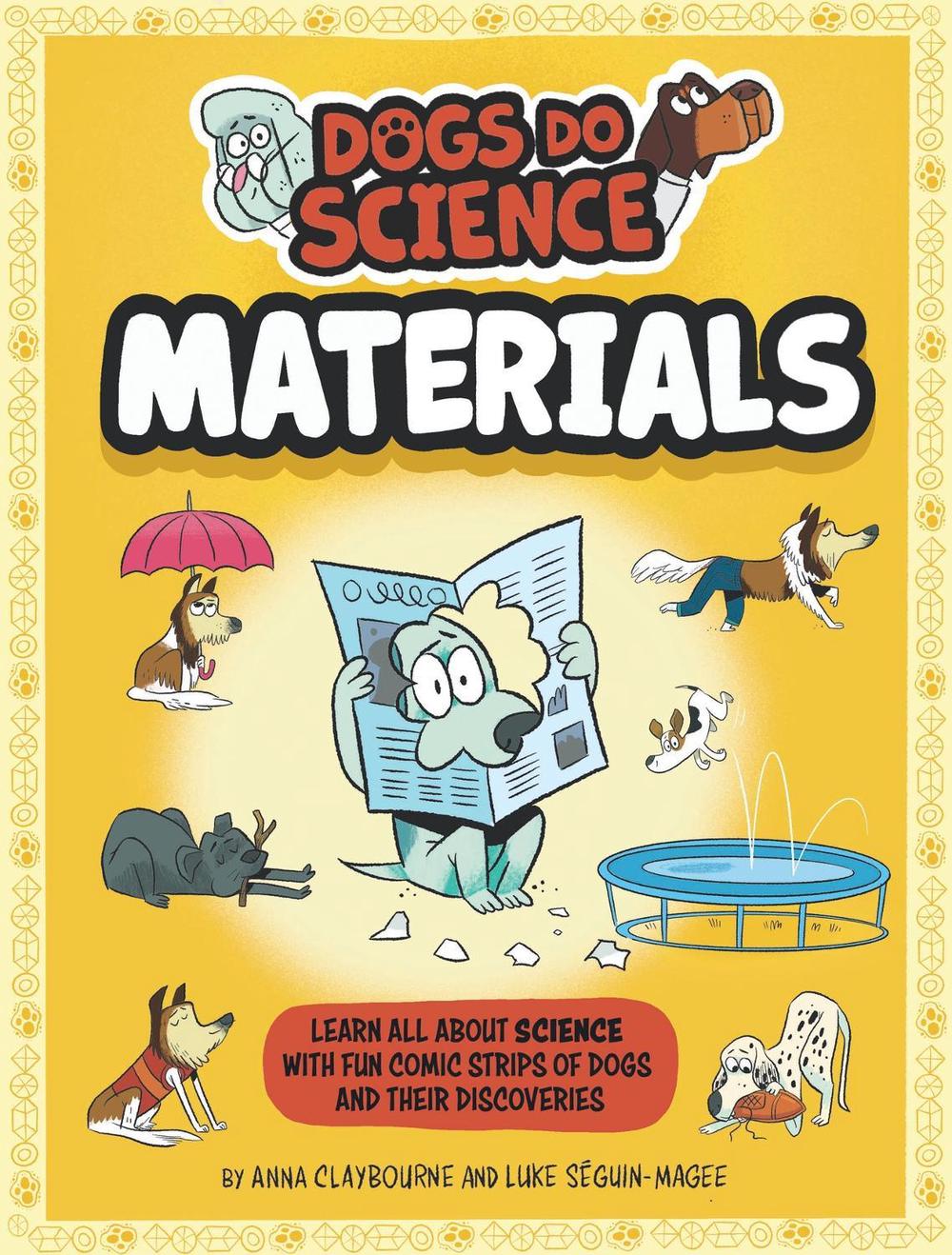 Dogs Do Science: Materials, 9781526321916