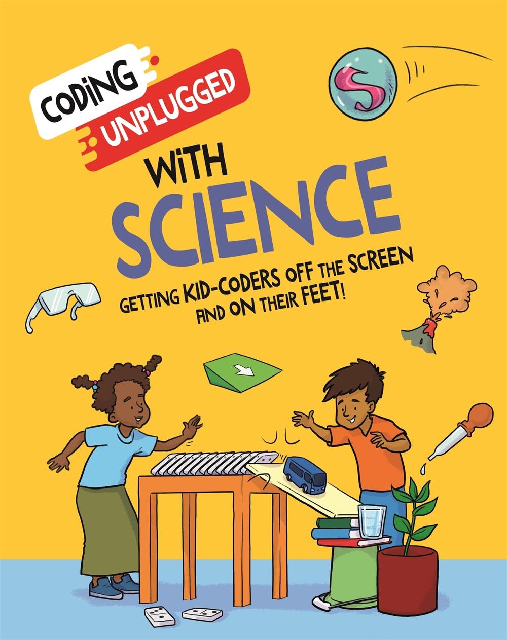 Coding Unplugged: With Science by Kaitlyn Siu - ISBN: 9781526321978