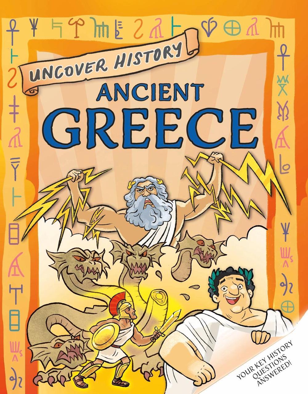 Uncover History: Ancient Greece by Rachel Minay - ISBN: 9781526322043