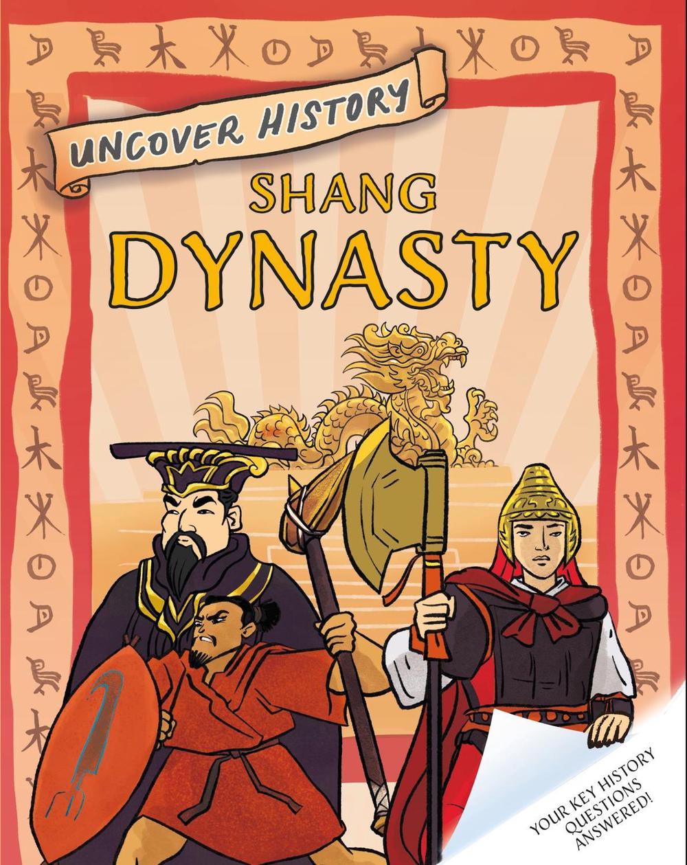 Uncover History: Shang Dynasty by Geoff Barker - ISBN: 9781526322135