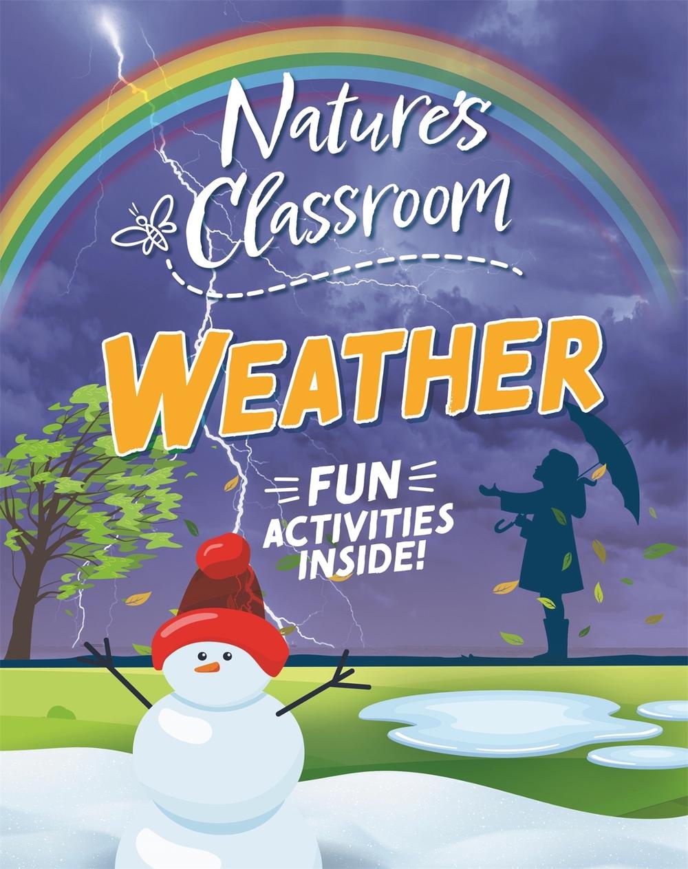 Nature's Classroom: Weather by Claudia Martin - ISBN: 9781526322623
