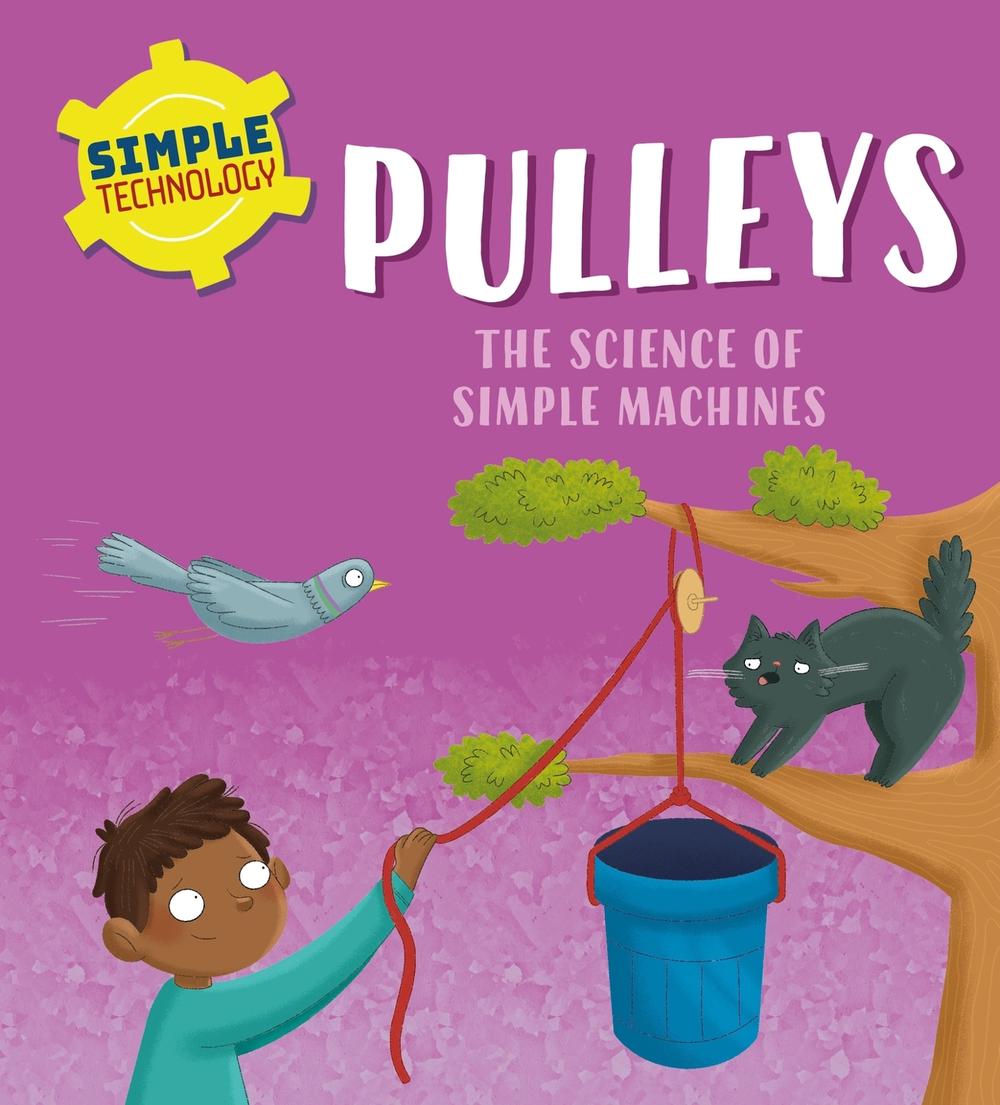 Simple Technology: Pulleys, 9781526323545