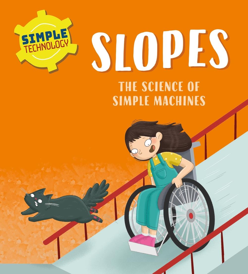 Simple Technology: Slopes by Liz Lennon - ISBN: 9781526323583