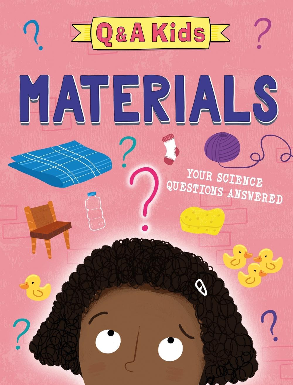 Q and A Kids: Materials, 9781526324023