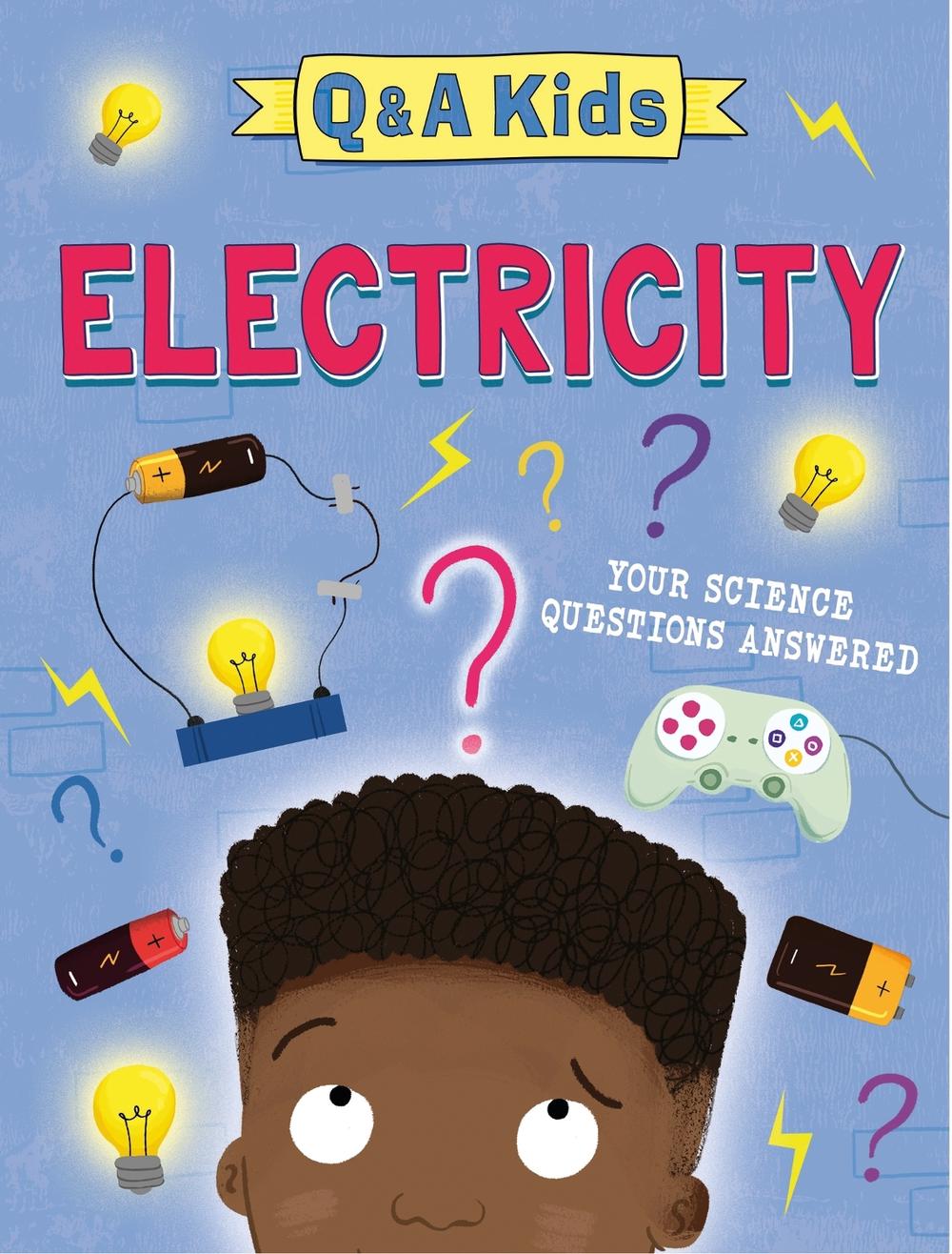 Q and A Kids: Electricity, 9781526324177