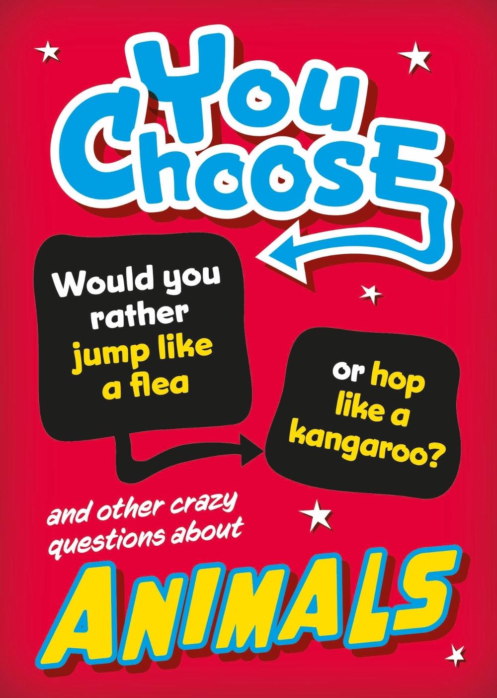 You Choose: Animals by Izzi Howell - ISBN: 9781526324238